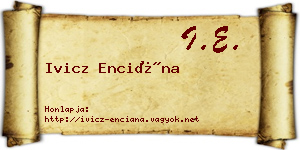 Ivicz Enciána névjegykártya